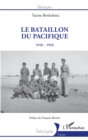 Image for Le Bataillon du Pacifique: 1940-1946