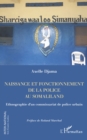 Image for Naissance et fonctionnement de la police au Somaliland: Ethnographie d&#39;un commissariat de police urbain