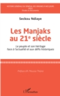 Image for Les Manjaks au 21e siecle: Le peuple et son heritage face a l&#39;actualite et aux defis historiques
