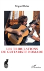 Image for Les tribulations du guitariste nomade
