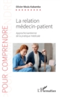 Image for La relation medecin-patient: Approche kantienne de la pratique medicale
