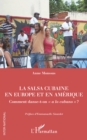 Image for La salsa cubaine en Europe et en Amerique: Comment danse-t-on  a lo cubano  ?