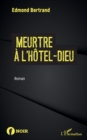 Image for Meurtre a l&#39;Hotel-Dieu