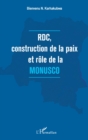 Image for RDC, construction de la paix et role de la MONUSCO