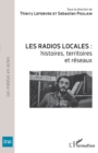 Image for Les radios locales :: histoires, territoires et reseaux