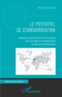 Image for Le potentiel de standardisation: Indicateur essentiel dans la mise en place d&#39;une strategie de standardisation au sein des multinationales