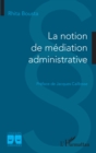 Image for La notion de mediation administrative