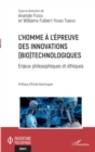 Image for L&#39;homme a l&#39;epreuve des innovations (bio)technologiques: Enjeux philosophiques et ethiques