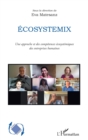 Image for Ecosystemix: Une approche et des competences ecosystemiques des entreprises humaines