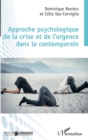 Image for Approche psychologique de la crise et de l&#39;urgence dans le contemporain