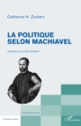 Image for La politique selon Machiavel