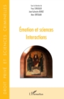 Image for Emotion et sciences: Interactions