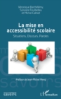 Image for La mise en accessibilite scolaire: Situations, Discours, Paroles