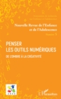 Image for Penser les outils numeriques: Dossier coordonne par Vincent Le Corre, Arnaud Sylla et Angelique Gozlan