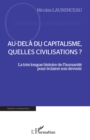 Image for Au-dela du capitalisme, quelles civilisations ?: La tres longue histoire de l&#39;humanite pour eclairer son devenir