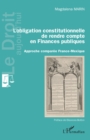 Image for L&#39;obligation constitutionnelle de rendre compte en Finances publiques: Approche comparee France-Mexique