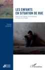 Image for Les enfants en situation de rue: Etude sur les pratiques socio-educatives en France et en Pologne
