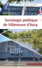 Image for SOCIOLOGIE POLITIQUE DE VILLENEUVE D ASCQ