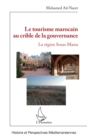Image for Le tourisme marocain au crible de la gouvernance: La region de Souss Mass
