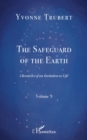 Image for Safeguard of the Earth: Chronicles of an Invitation to Life - Volume 9