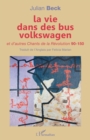 Image for la vie dans des bus volkswagen: et d&#39;autres Chants de la Revolution 90-150