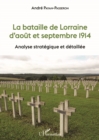 Image for La bataille de Lorraine d&#39;aout et septembre 1914: Analyse strategique et detaillee