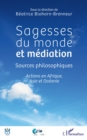 Image for Sagesses du monde et mediation: Sources philosophiques - Actions en Afrique, Asie et Oceanie