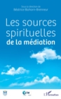 Image for Les sources spirituelles de la mediation