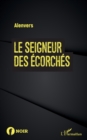 Image for Le seigneur des ecorches