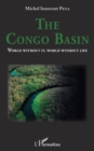 Image for Congo Basin: World without it, world without life