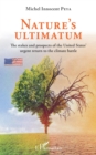 Image for Nature&#39;s ultimatum: The stakes and prospects of the United States&#39; urgent return to the climate battle