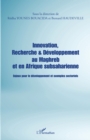 Image for Innovation, Recherche &amp; Developpement au Maghreb et en Afrique subsaharienne: Enjeux pour le developpement et exemples sectoriels