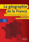 Image for La géographie de la France : les nouvelles dynamiques spatiales du territoire
