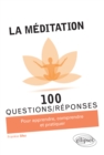 Image for La meditation en 100 Questions/Reponses