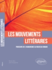 Image for Les mouvements litteraires. Parcours de l&#39;Humanisme au Nouveau Roman