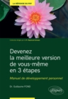Image for Devenez la meilleure version de vous-meme en 3 etapes - Manuel de developpement personnel
