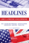 Image for Headlines - Lire la presse anglophone en 21 dossiers d&#39;actualite