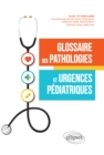 Image for Glossaire des pathologies et urgences pediatriques