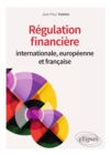 Image for Regulation financiere internationale, europeenne et francaise