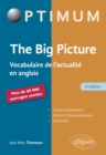 Image for Big Picture - 5e ed.: Vocabulaire de l&#39;actualite en anglais
