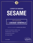 Image for L&#39;Expert du concours SESAME - 250 questions de logique generale