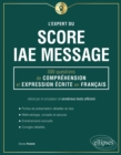 Image for L&#39;Expert du Score IAE Message - 300 questions de Comprehension et Expression Ecrite en Francais