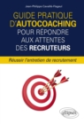 Image for Guide pratique d&#39;autocoaching pour repondre aux attentes des recruteurs - Reussir l&#39;entretien de recrutement