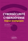 Image for Cybersecurite et cyberdefense : enjeux strategiques