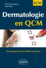 Image for Dermatologie en QCM - Tout le programme des ECNi en questions