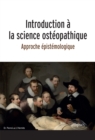 Image for Introduction a la science osteopathique - Approche epistemologique