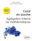 Image for L&#39;oral en poche : Agregation interne de mathematiques