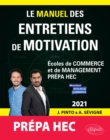 Image for Le Manuel des entretiens de motivation  Prepa HEC  - Concours aux ecoles de commerce - Edition 2021
