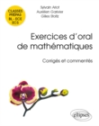 Image for Exercices d&#39;oral de mathematiques - classes prepas BL - ECE - ECS. Corriges et commentes par leurs auteurs