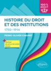 Image for Histoire du Droit et des institutions. 1750-1914